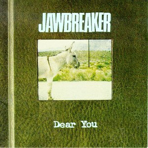 Jawbreaker/Dear You