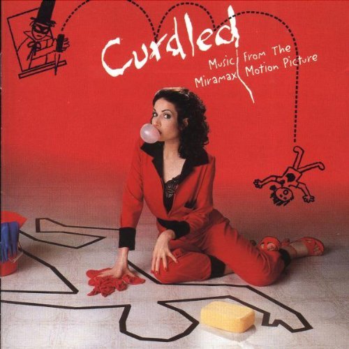 Curdled/Soundtrack