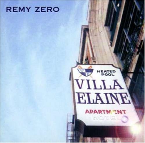 Remy Zero Villa Elaine 