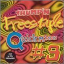 Thump'N Freestyle Quickmixx/Vol. 3-Thump'N Freestyler Quic@Tonasia/Safire/Shannon/Mona Q@Thump'N Freestyle Quickmixx