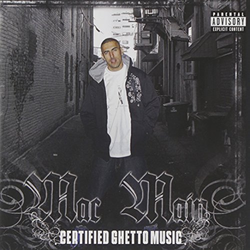 Mac Main/Certified Ghetto Music@Explicit Version