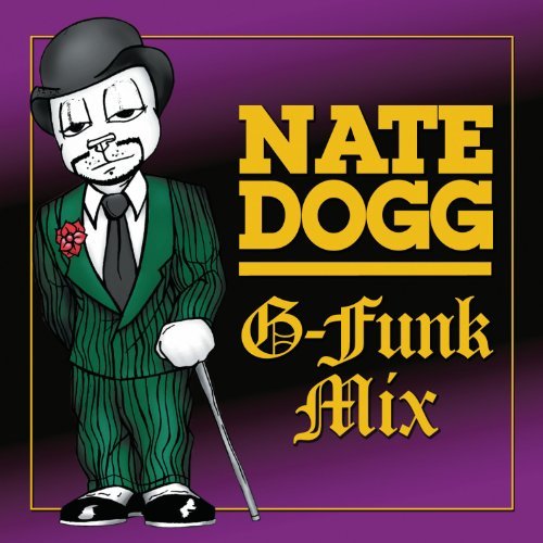 Nate Dogg/G-Funk Mix@Explicit Version
