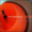 Super Post Electronica/Super Post Electronica@Senking/Pied Piper/Matsuoka@Moughqual/Mils/K456