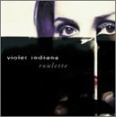 Violet Indiana/Roulette