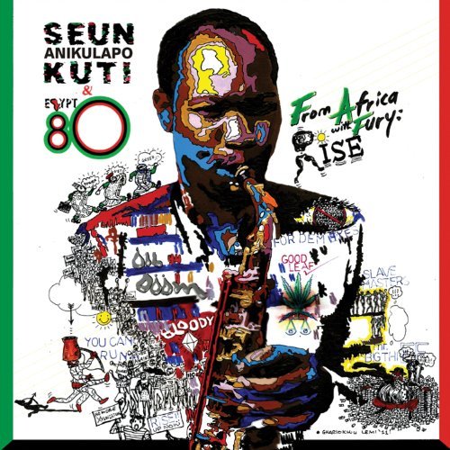 Seun Kuti From Africa With Fury Rise 