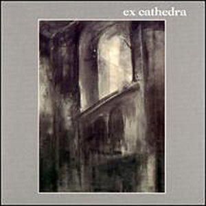Ex Cathedra/Ex Cathedra
