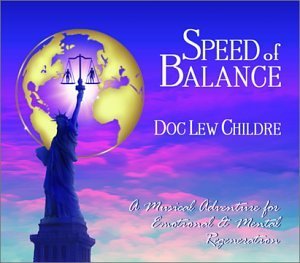 Doc Lew Childre/Speed Of Balance