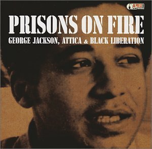 Prisons On Fire/Prisons On Fire@Attica/Jackson@Black Liberation