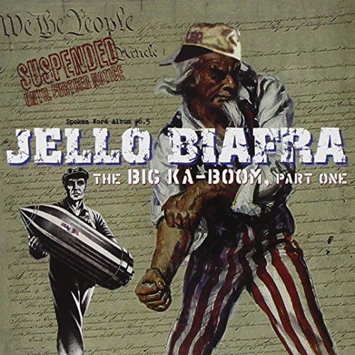 Jello Biafra/Big Ka-Boom Part One