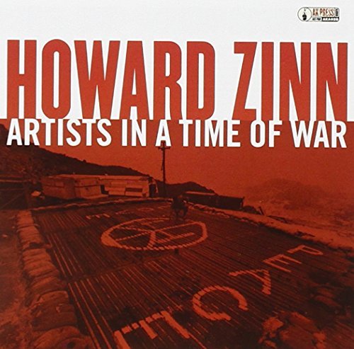 Howard Zinn/Artists In A Time Of War