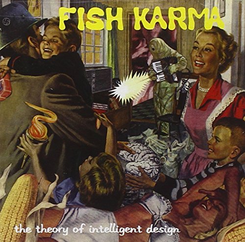 Fish Karma/Theory Of Intelligent Design