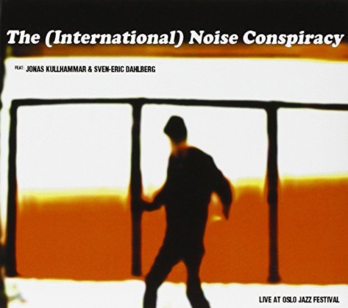 International Noise Conspiracy/Live At Oslo Jazz Festival