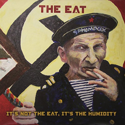 Eat/It's Not The Eat It's The Humi@2 Lp