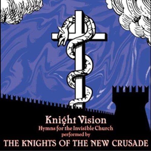 Knights Of The New Crusade/Knight Vision