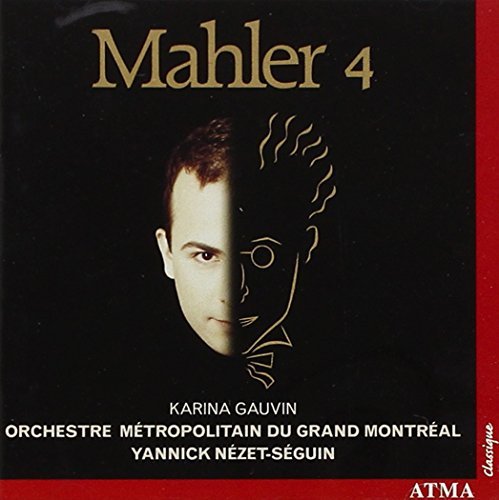G. Mahler/Mahler: Symphony No. 4@Gauvin*karina (Sop)@Nezet-Seguin/Orch Metropolitai