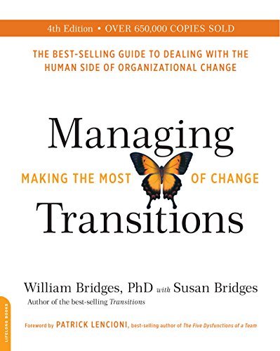 William Bridges/Managing Transitions (25th Anniversary Edition)@ Making the Most of Change@0025 EDITION;Anniversary