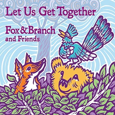 Fox & Branch/Let Us Get Together