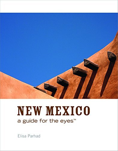 Elisa Parhad New Mexico A Guide For The Eyes 