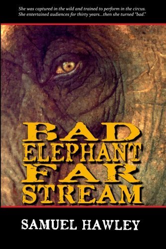 Samuel Hawley/Bad Elephant Far Stream