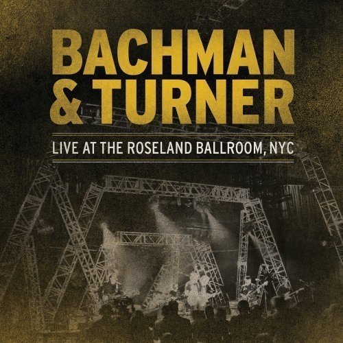 Bachman & Turner/Live At Roseland Ballroom Nyc@Import-Gbr@2 Lp