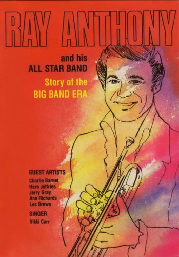 Ray & His Big Swing Ba Anthony/Story Of The Big Band Era