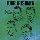 Four Freshmen Easy Street 