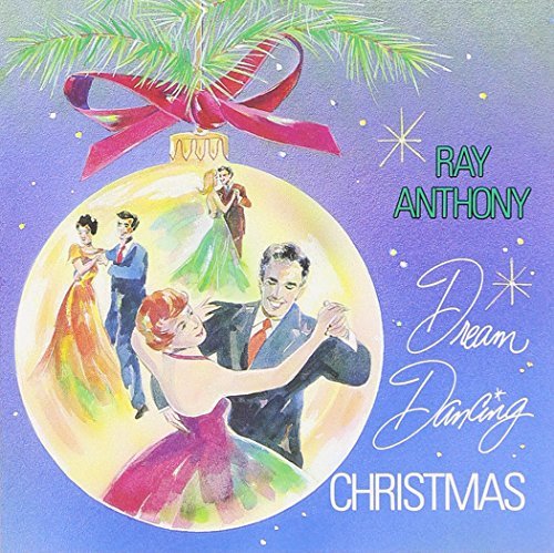 Ray Anthony/Dream Dancing Christmas