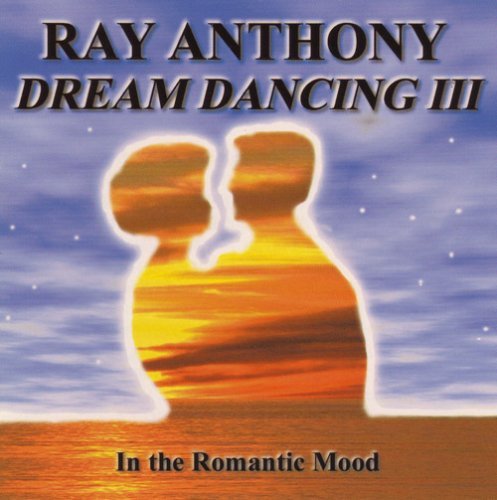 Ray & His Orchestra Anthony/Vol. 3-Dream Dancing-In A Roma