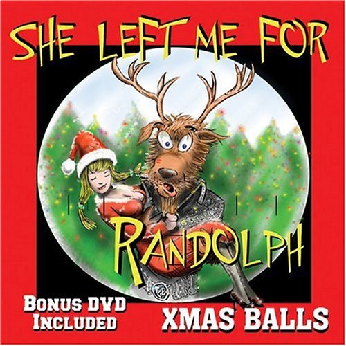Xmas Balls/She Left Me For Randolph@Feat. Monty Lane Allen@Incl. Bonus Dvd