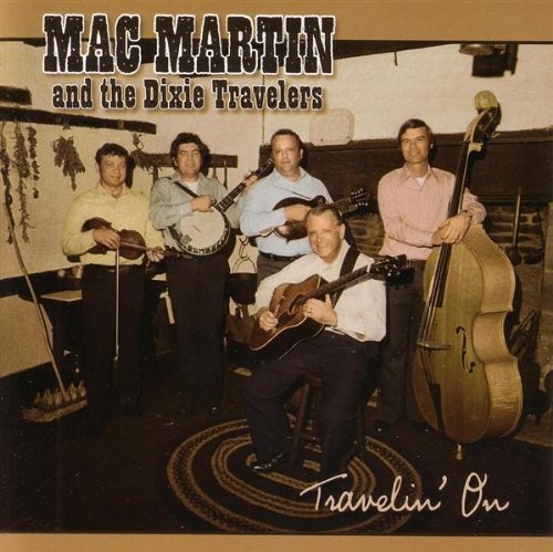 Mac & The Dixie Travele Martin/Travelin' On