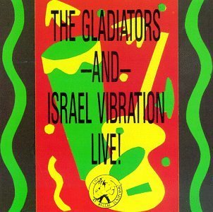 Gladiators & Israel Vibration/Live At Reggae Sunsplash