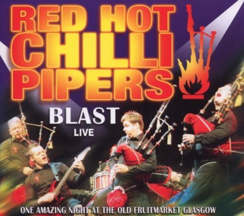 Red Hot Chilli Pipers/Blast Live