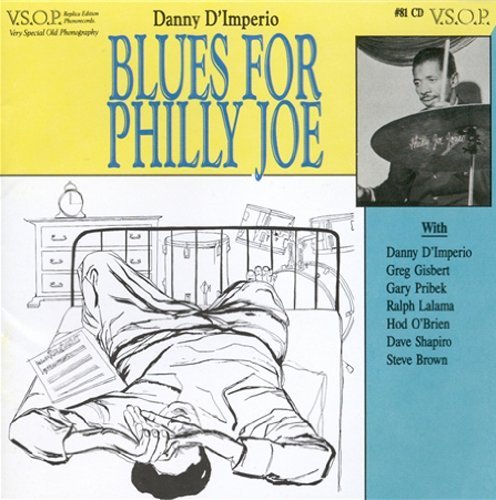 Danny D'Imperio/Blues For Philly Joe