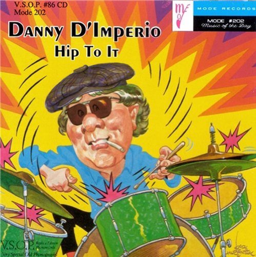 Danny Dimperio/Hip To It