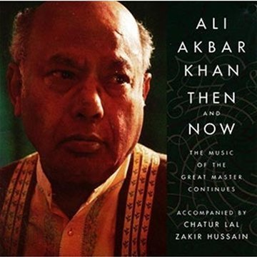 Ustad Ali Akbar Khan/Then & Now@2 Cd