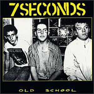 Seven Seconds Old School 