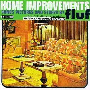 Fluf/Home Improvements