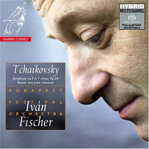Pyotr Ilyich Tchaikovsky/Symphony No.4 Romeo & Juliet O@Sacd@Fischer/Budapest Fest Orch