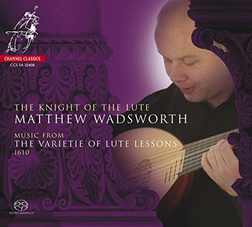 Matthew Wadsworth/Knight Of The Lute@Sacd