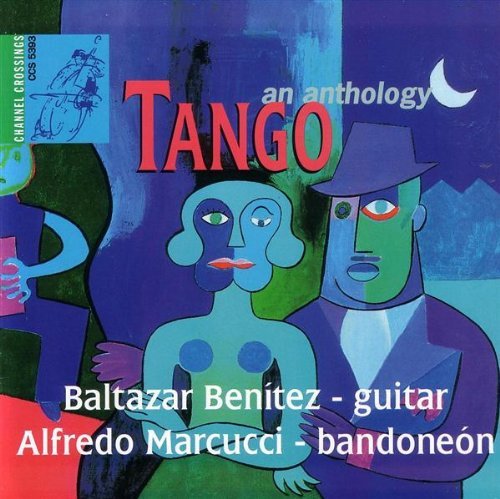 Balthazar & Alfredo Ma Benitez/Tango-Anthology