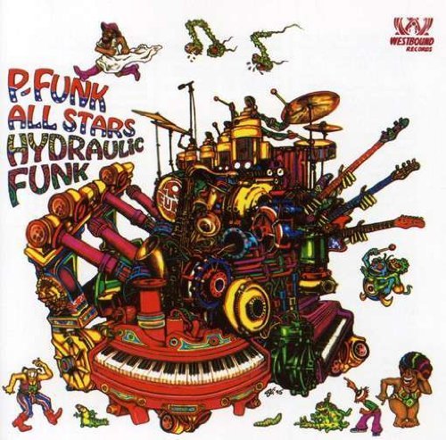 P-Funk All Stars/Hydraulic Funk