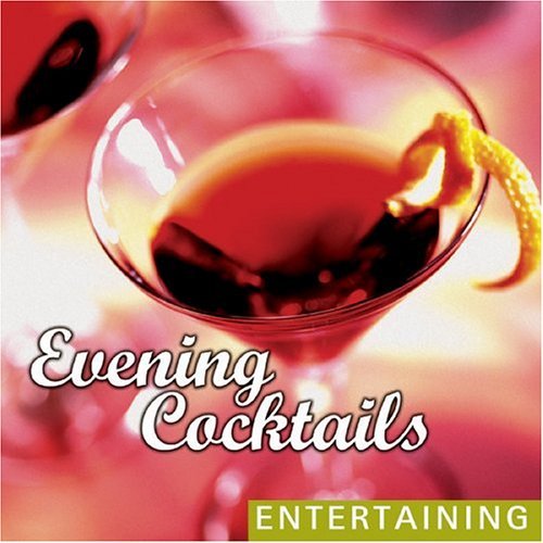 Evening Cocktails/Evening Cocktails