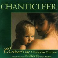 Chanticleer Our Heart's Joy Chanticleer 