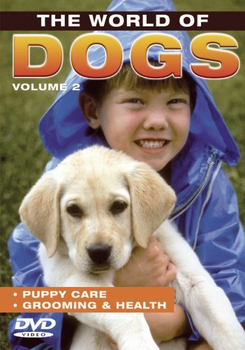 World Of Dogs/Vol. 2-Puppy Care/Grooming & H@Nr