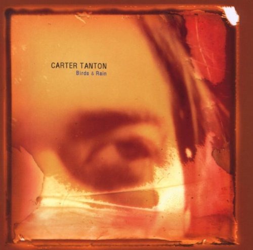 Carter Tanton/Birds & Rain
