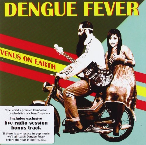 Dengue Fever/Venus On Earth