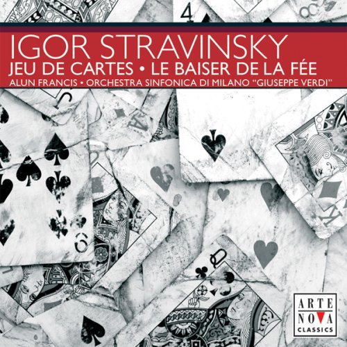 I. Stravinsky/Jeu De Cartes/Le Baiser De La@Francis/Orch. Sinfonica Da Mil
