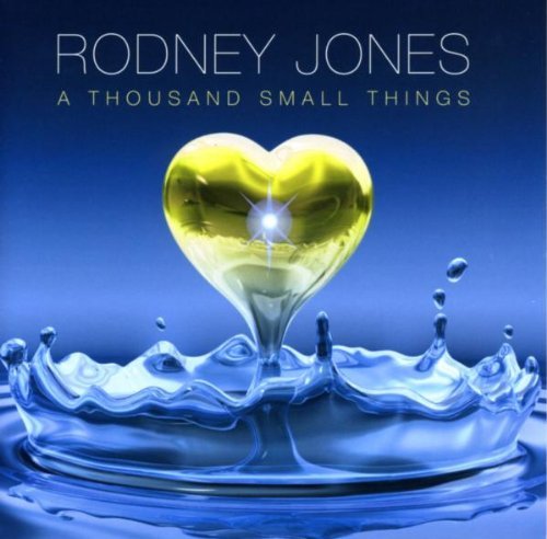 Jones Rodney Thousand Small Things 