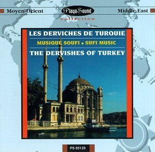 Dervishes Of Turkey Sufi Music Import Fra 