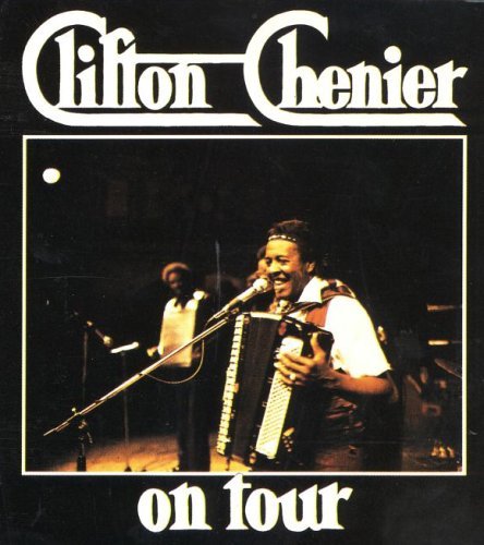 Clifton Chenier/On Tour